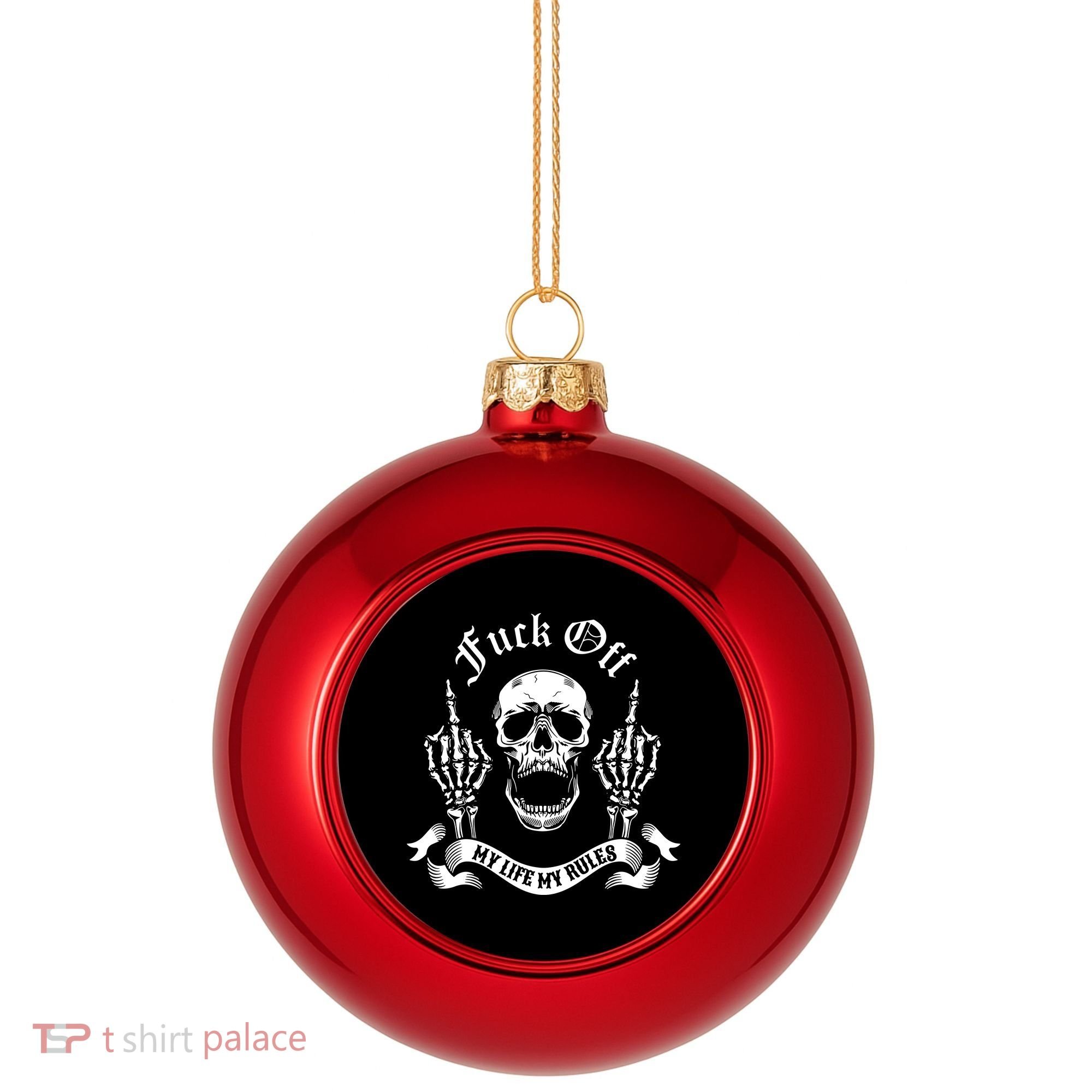 Fuck Off My Life Rules Skull Finger Plastic Christmas Ball Ornament