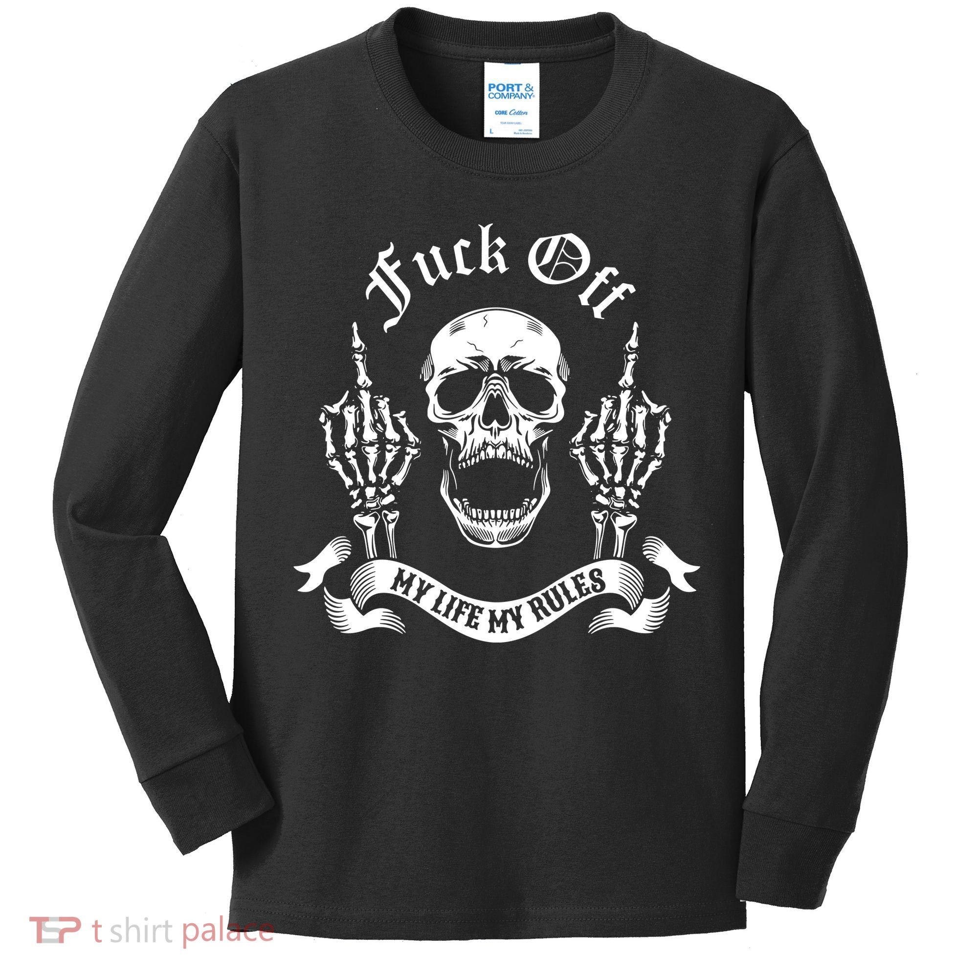 Fuck Off My Life Rules Skull Finger Kids Long Sleeve Shirt