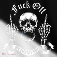 Fuck Off My Life Rules Skull Finger Toddler Fine Jersey T-Shirt thumb 2