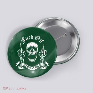Fuck Off My Life Rules Skull Finger Button