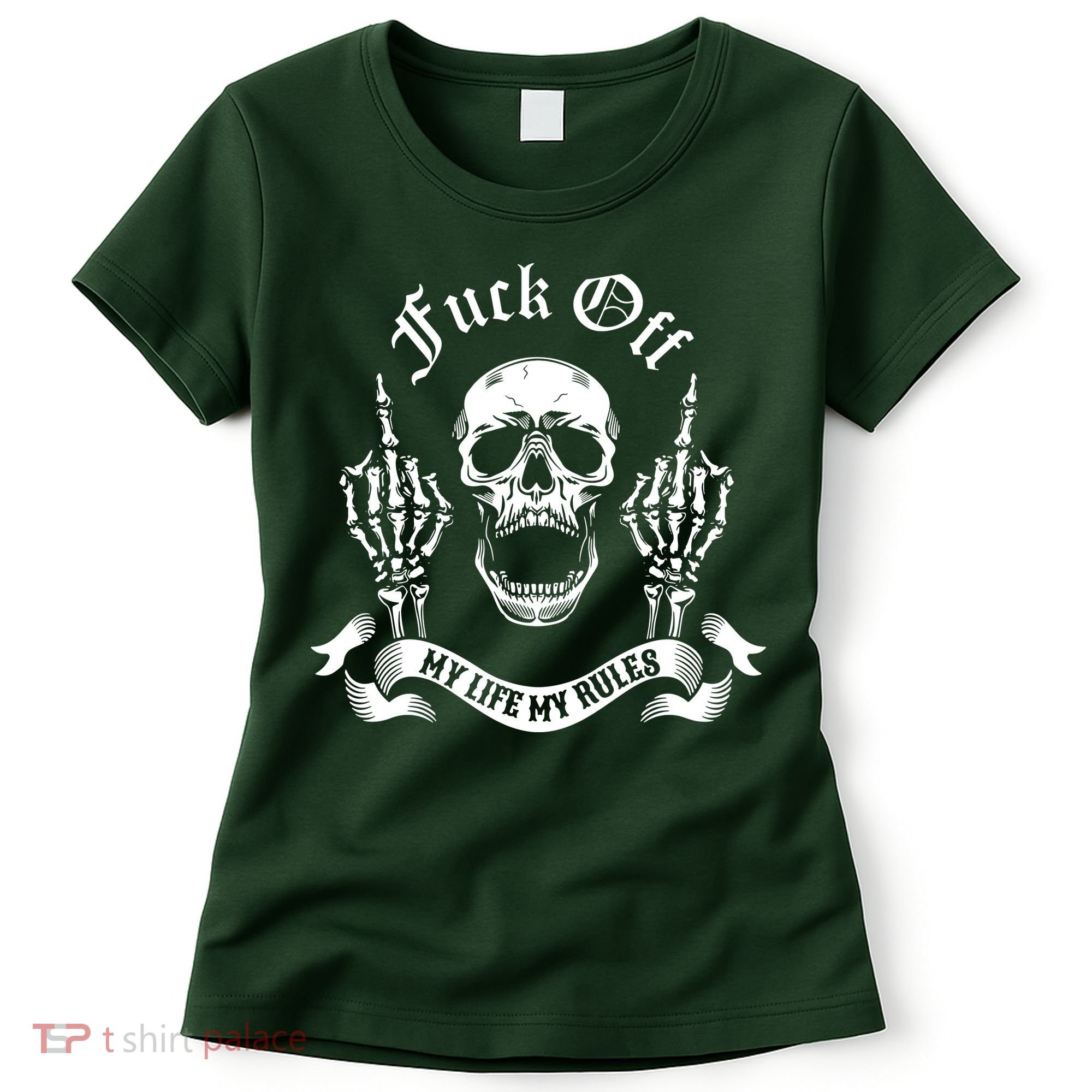 Fuck Off My Life Rules Skull Finger Women's T-Shirt