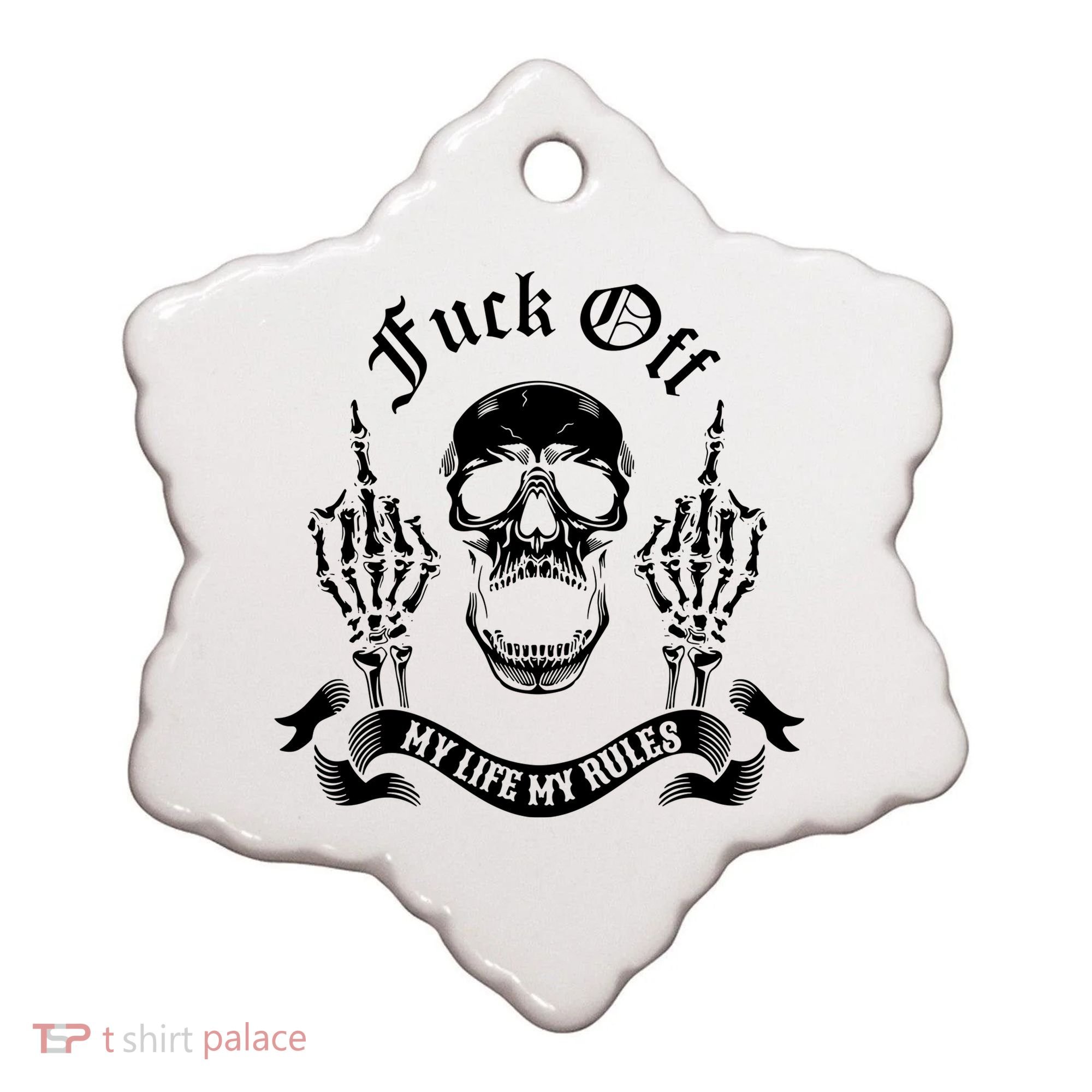 Fuck Off My Life Rules Skull Finger Ceramic Ornament