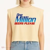 Funny One Million Beers Please Beer Enthusiast Drinking Garment-Dyed Women's Muscle Tee thumb 2