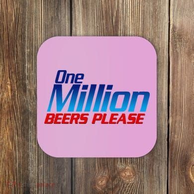 Funny One Million Beers Please Beer Enthusiast Drinking Coaster