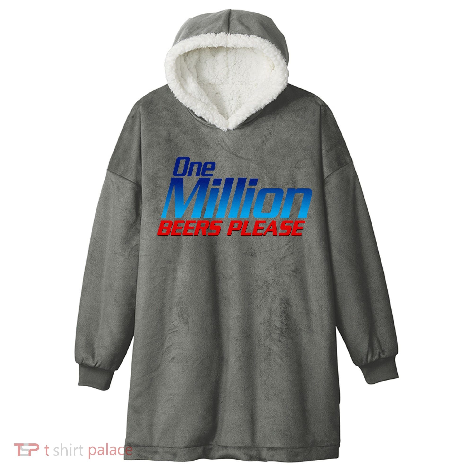 Funny One Million Beers Please Beer Enthusiast Drinking Hooded Wearable Blanket