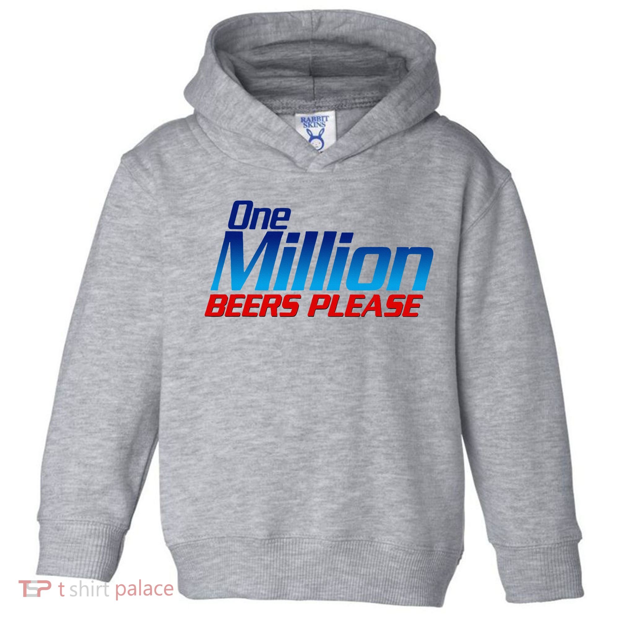 Funny One Million Beers Please Beer Enthusiast Drinking Toddler Hoodie