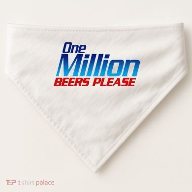 Funny One Million Beers Please Beer Enthusiast Drinking USA-Made Doggie Bandana