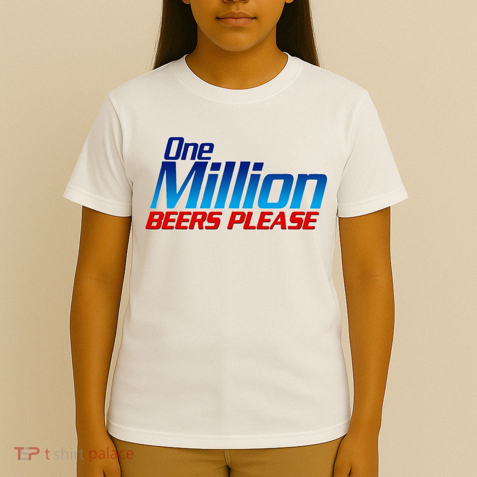 Funny One Million Beers Please Beer Enthusiast Drinking T-Shirt