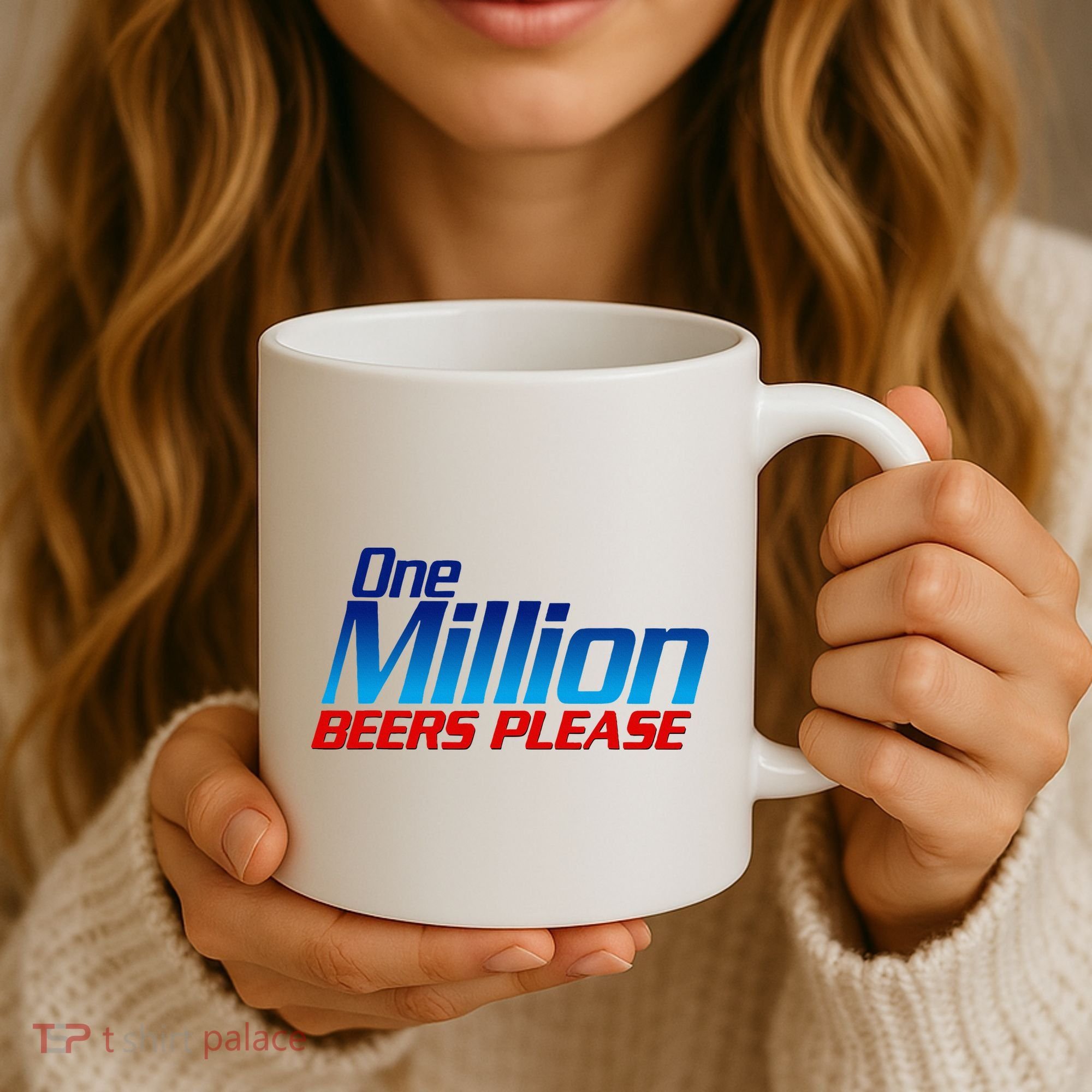 Funny One Million Beers Please Beer Enthusiast Drinking Coffee Mug
