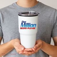 Funny One Million Beers Please Beer Enthusiast Drinking Tumbler thumb 2
