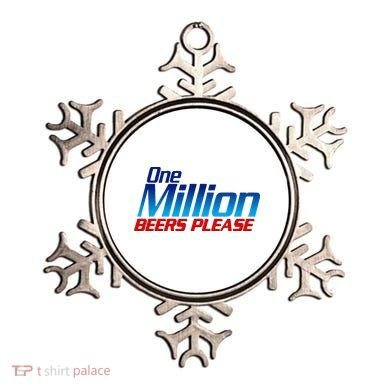 Funny One Million Beers Please Beer Enthusiast Drinking Ornament