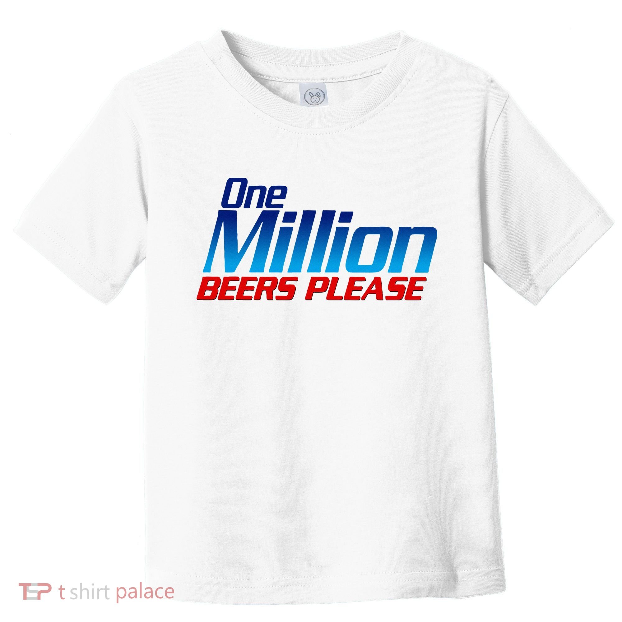 Funny One Million Beers Please Beer Enthusiast Drinking Toddler T-Shirt