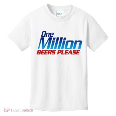 Funny One Million Beers Please Beer Enthusiast Drinking Kids T-Shirt