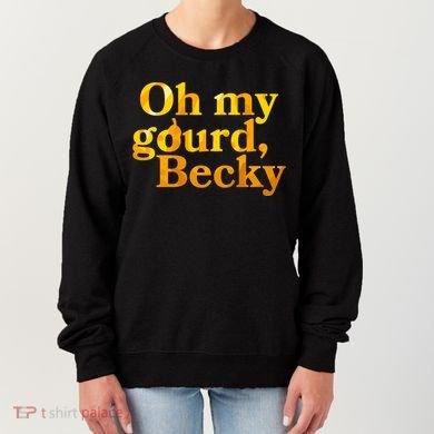 Funny Oh My Gourd Becky Women's Sweatshirt