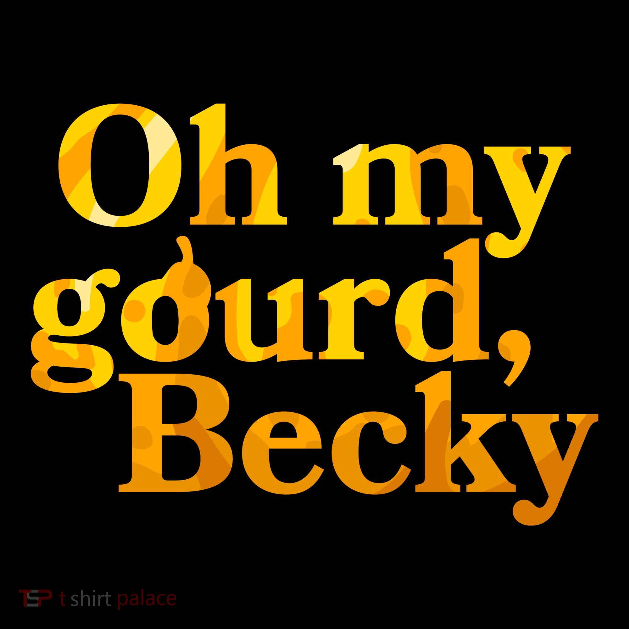 Funny Oh My Gourd Becky Toddler Hoodie