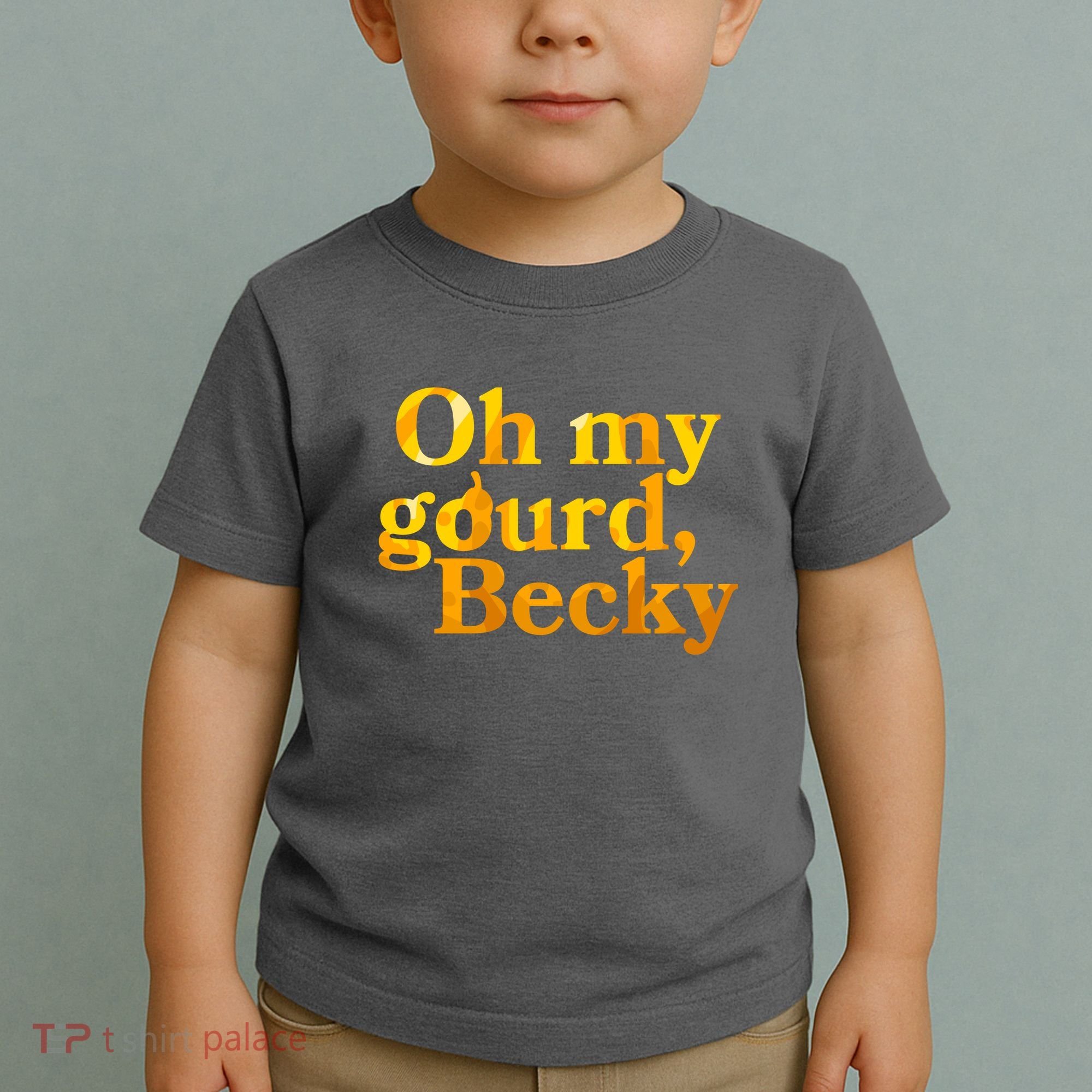 Funny Oh My Gourd Becky Toddler T-Shirt