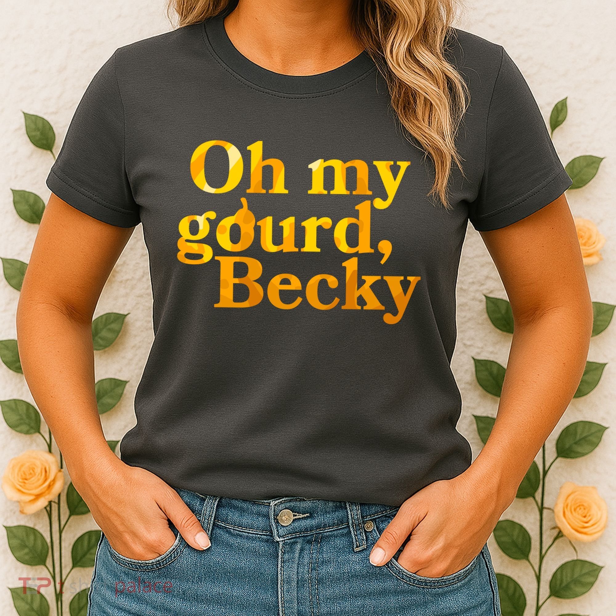 Funny Oh My Gourd Becky Women's T-Shirt
