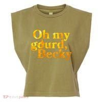 Funny Oh My Gourd Becky Garment-Dyed Women's Muscle Tee thumb 0