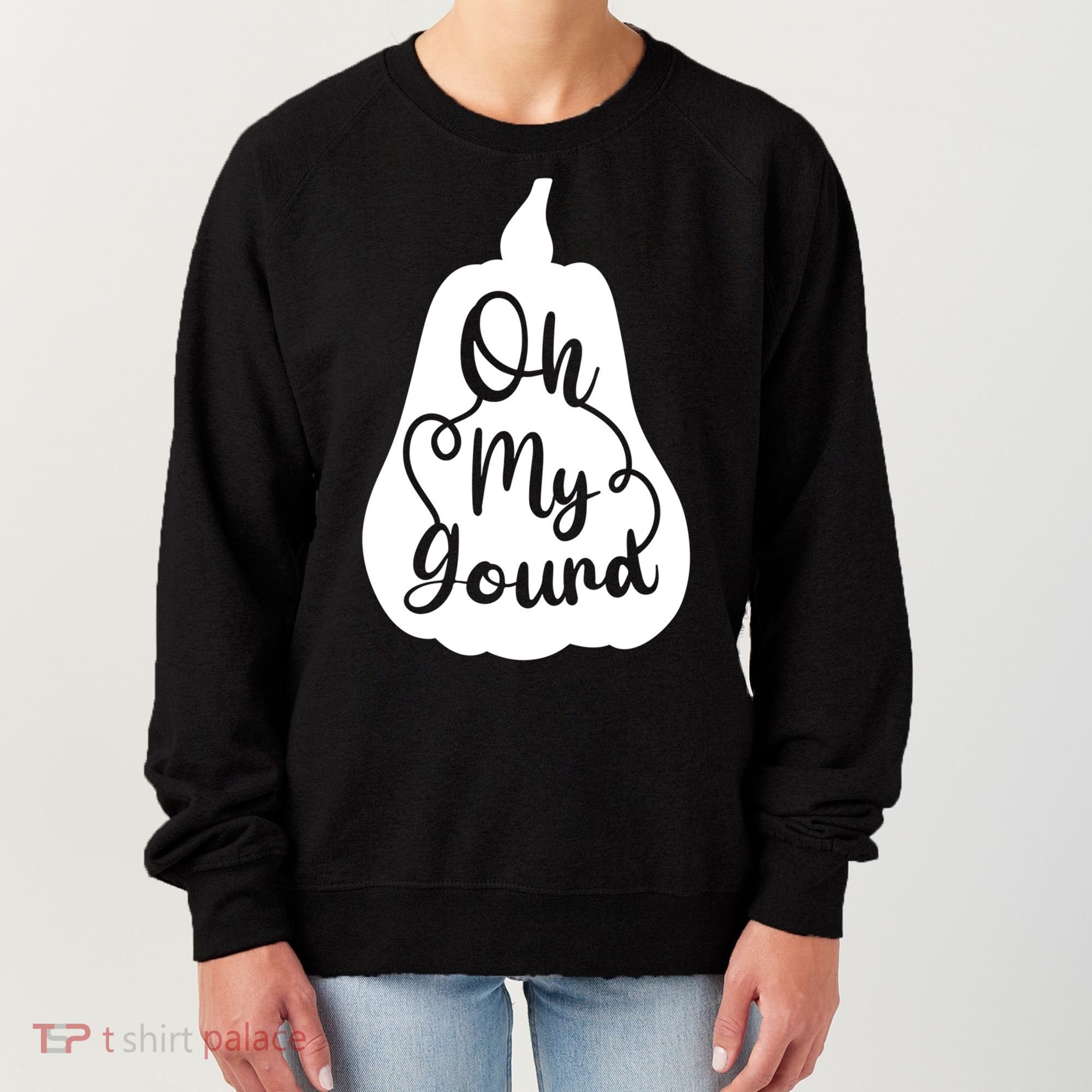 Funny Oh My Gourd Thanksgiving Fall Gift Women's Sweatshirt