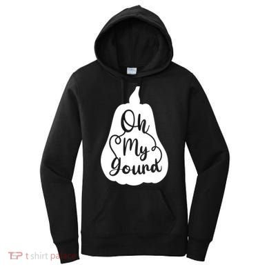 Funny Oh My Gourd Thanksgiving Fall Gift Women's Hoodie