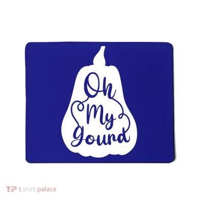 Funny Oh My Gourd Thanksgiving Fall Gift Mousepad