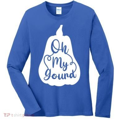 Funny Oh My Gourd Thanksgiving Fall Gift Women's Long Sleeve Shirt