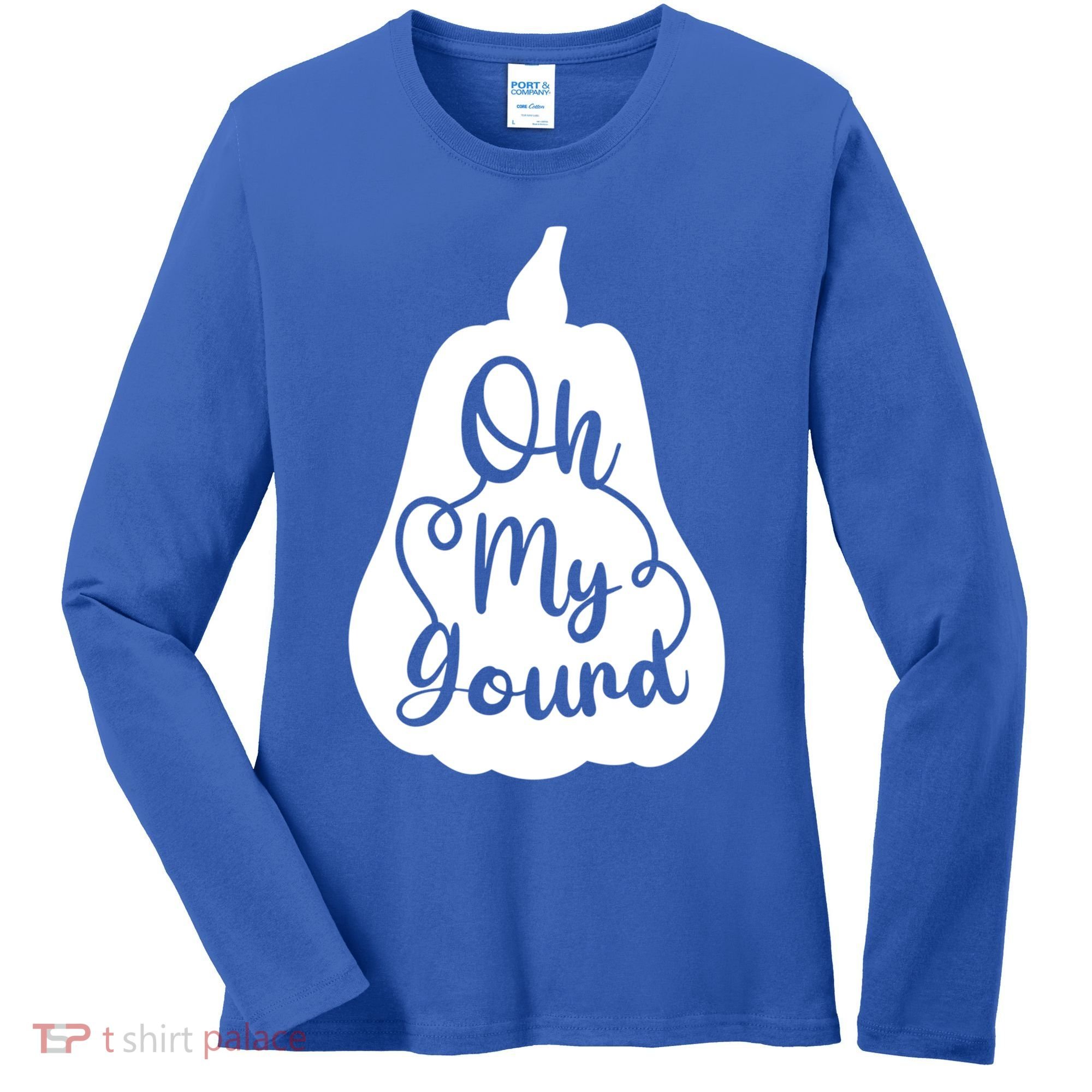 Funny Oh My Gourd Thanksgiving Fall Gift Women's Long Sleeve Shirt