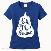 Funny Oh My Gourd Thanksgiving Fall Gift Women's T-Shirt thumb 0