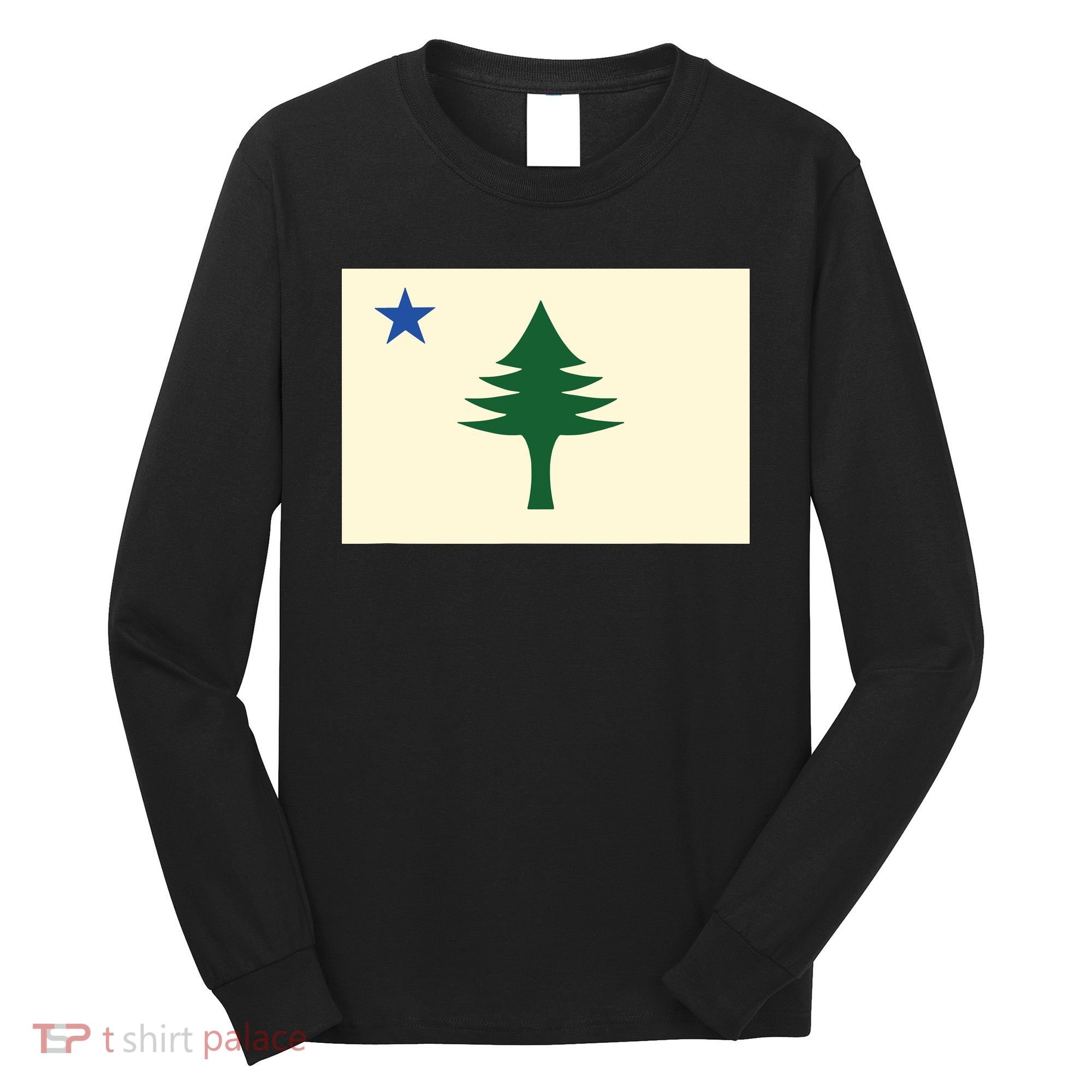 Flag Of Maine 1901 Maine State Flag Pine Tree State Long Sleeve Shirt