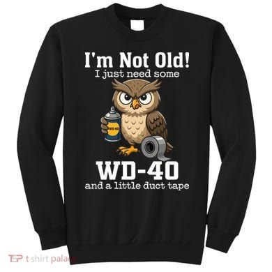 Funny Owl Meme WD-40 And Duct Tape Sweatshirt