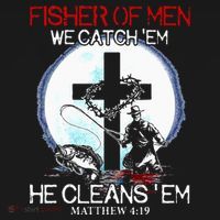 Fisher Of Men We Catch Em He Cleans Em Matthew 4 19 Women's Hoodie thumb 2