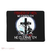 Fisher Of Men We Catch Em He Cleans Em Matthew 4 19 Mousepad thumb 0