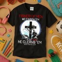 Fisher Of Men We Catch Em He Cleans Em Matthew 4 19 Kids T-Shirt thumb 3