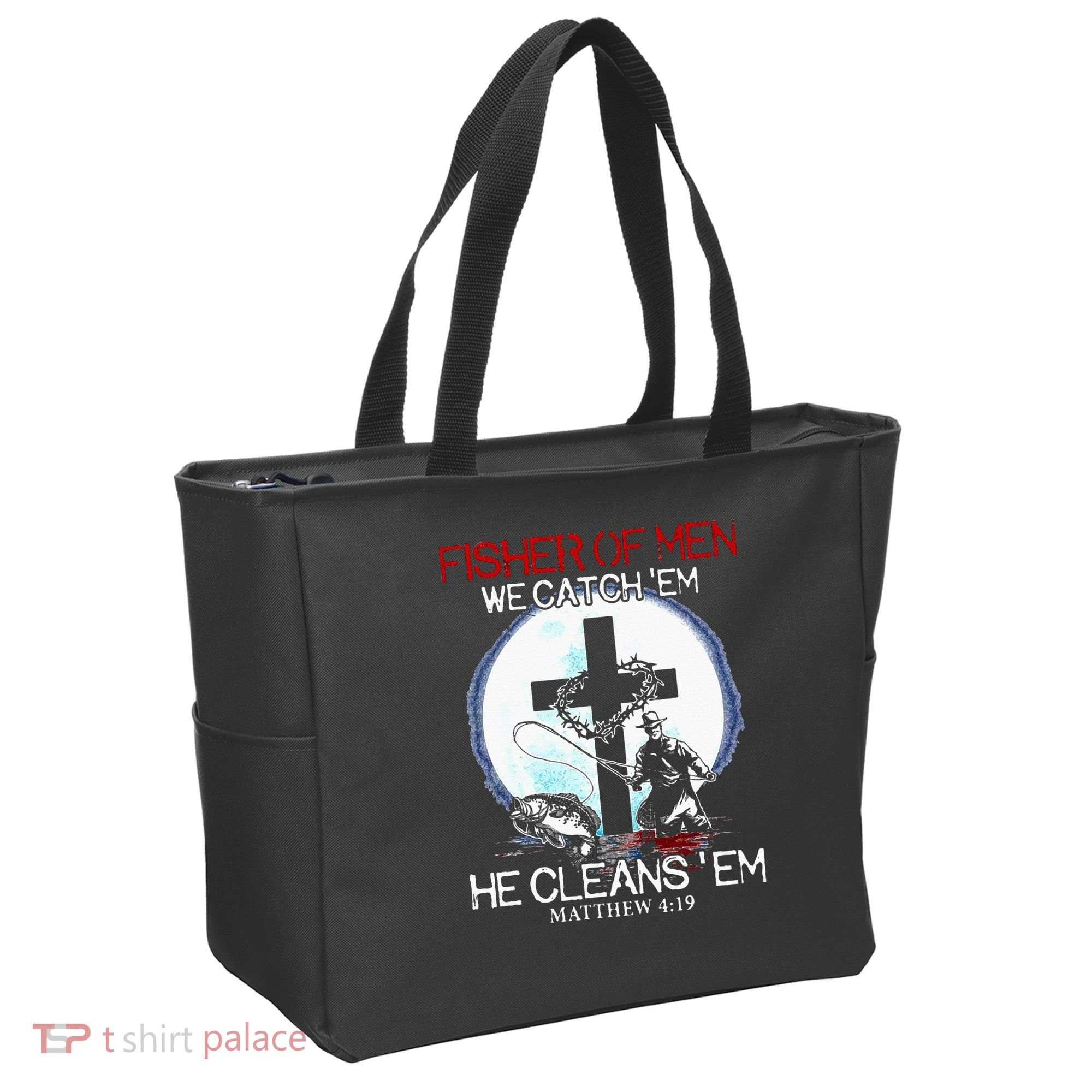 Fisher Of Men We Catch Em He Cleans Em Matthew 4 19 Tote Bag