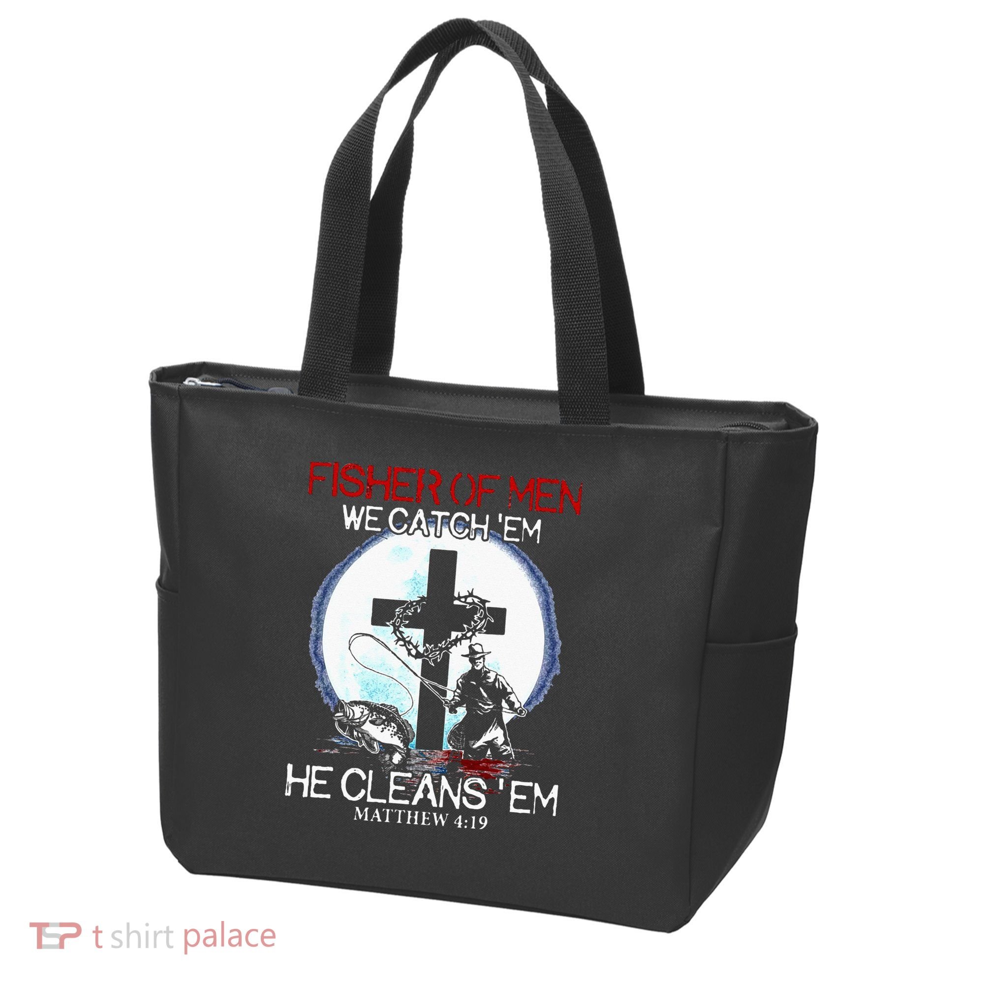 Fisher Of Men We Catch Em He Cleans Em Matthew 4 19 Tote Bag