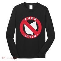 Fuck Ohio Nobody Likes Ohio Anti Ohio Long Sleeve Shirt thumb 0