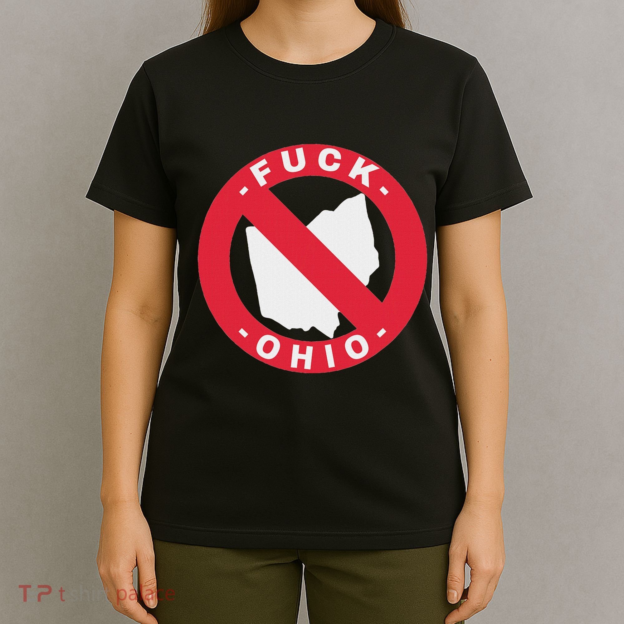 Fuck Ohio Nobody Likes Ohio Anti Ohio T-Shirt