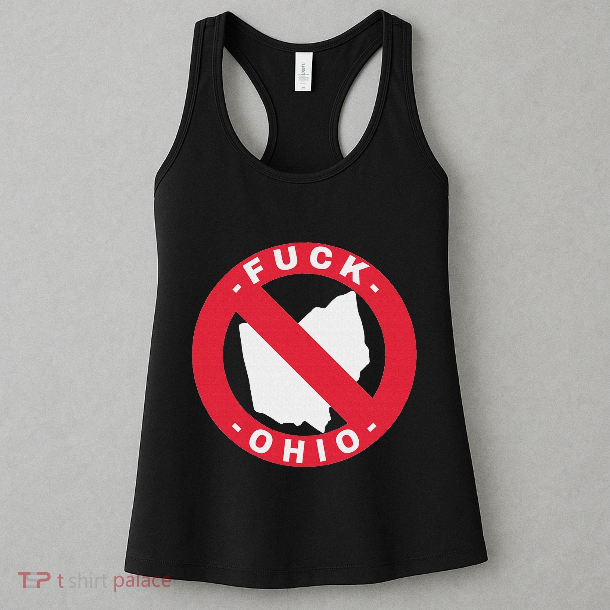 Fuck Ohio Nobody Likes Ohio Anti Ohio Women's Tank Top