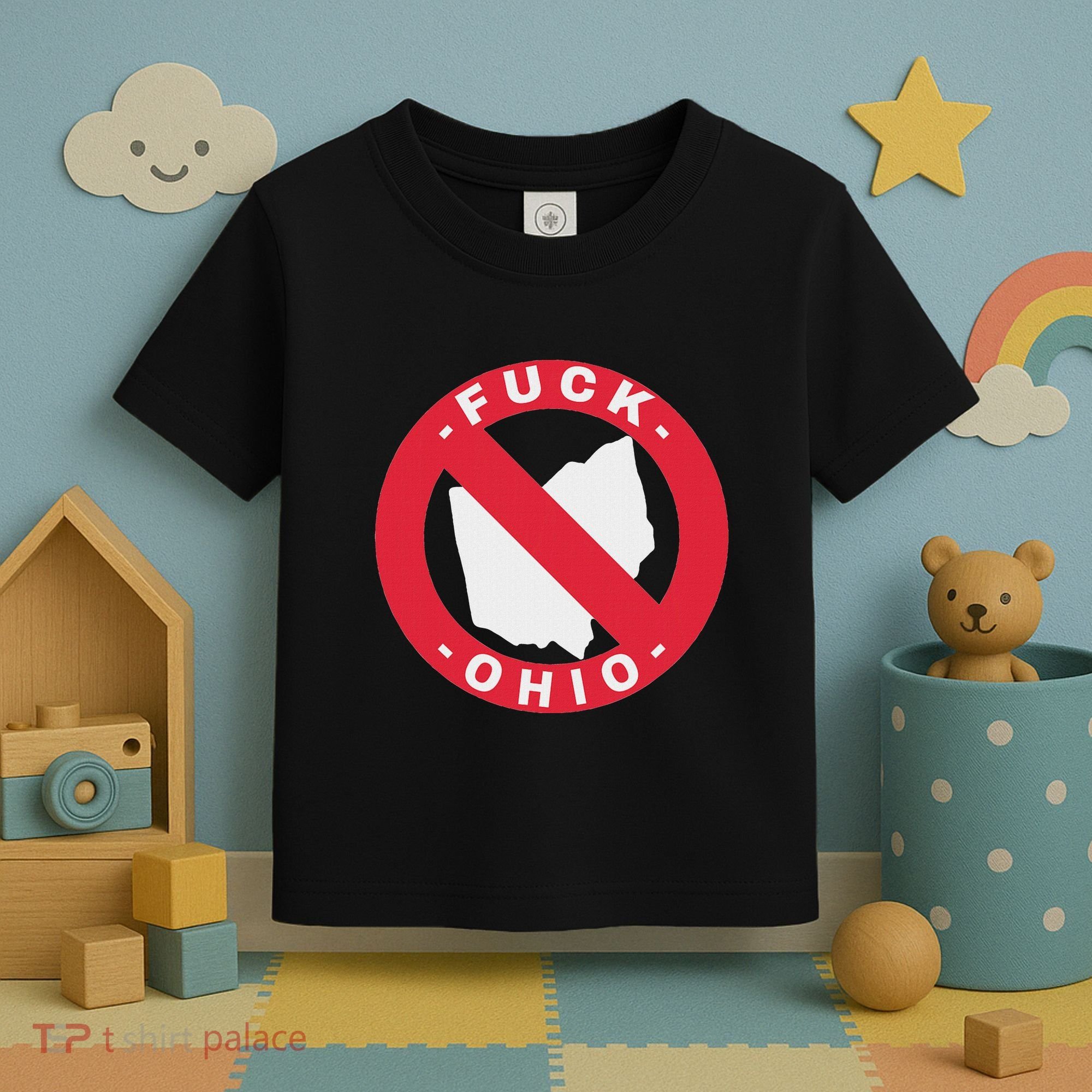 Fuck Ohio Nobody Likes Ohio Anti Ohio Toddler T-Shirt