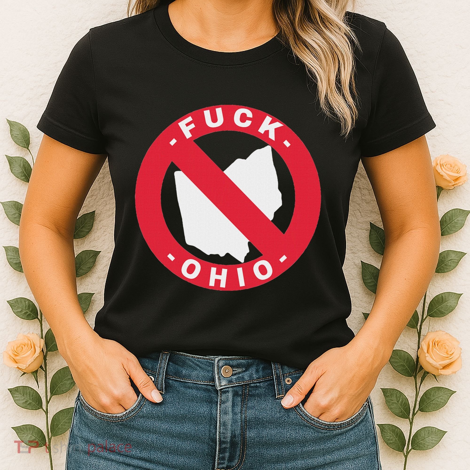 Fuck Ohio Nobody Likes Ohio Anti Ohio Women's T-Shirt