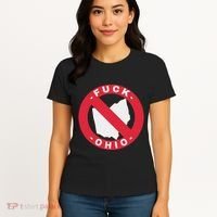 Fuck Ohio Nobody Likes Ohio Anti Ohio Women's T-Shirt thumb 4
