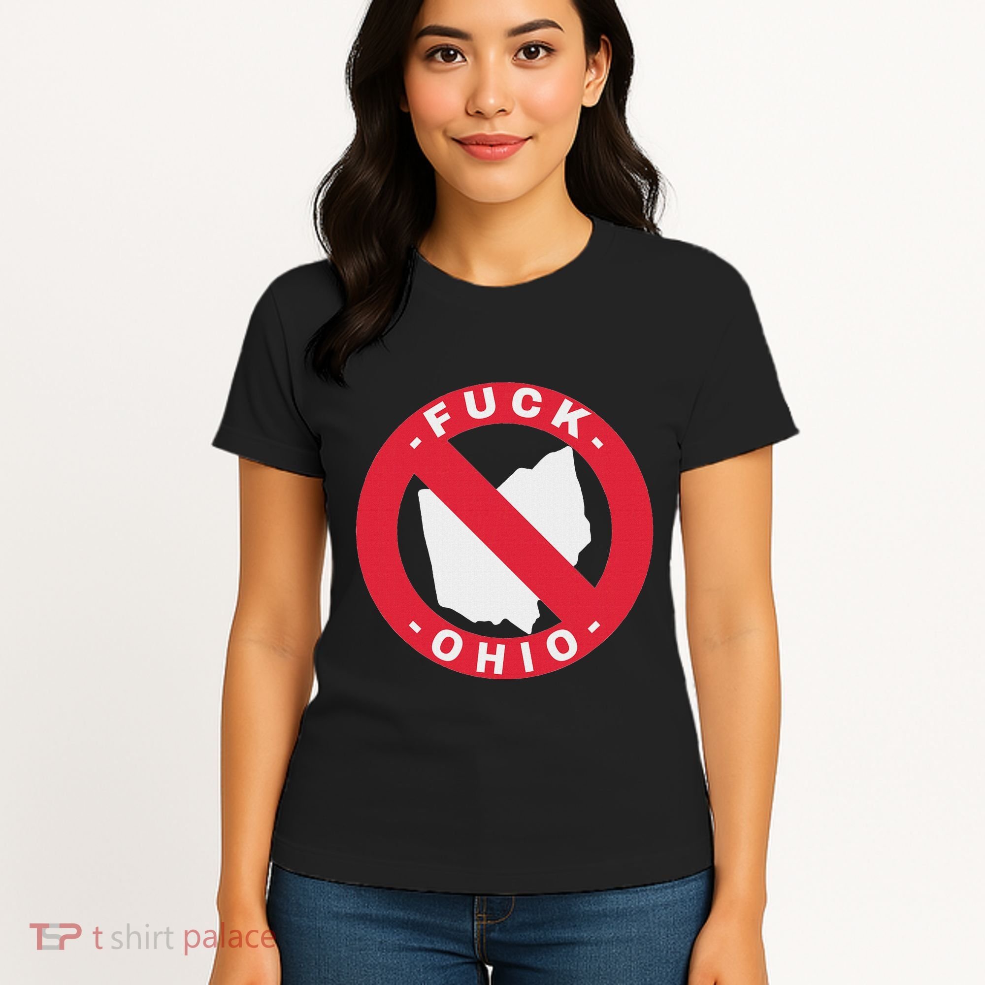 Fuck Ohio Nobody Likes Ohio Anti Ohio Women's T-Shirt