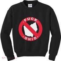 Fuck Ohio Nobody Likes Ohio Anti Ohio Kids Sweatshirt thumb 0