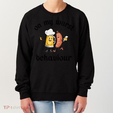 Funny Oktoberfest On My Wurst Behaviour Beer Hot Dog Drinking Team Women's Sweatshirt