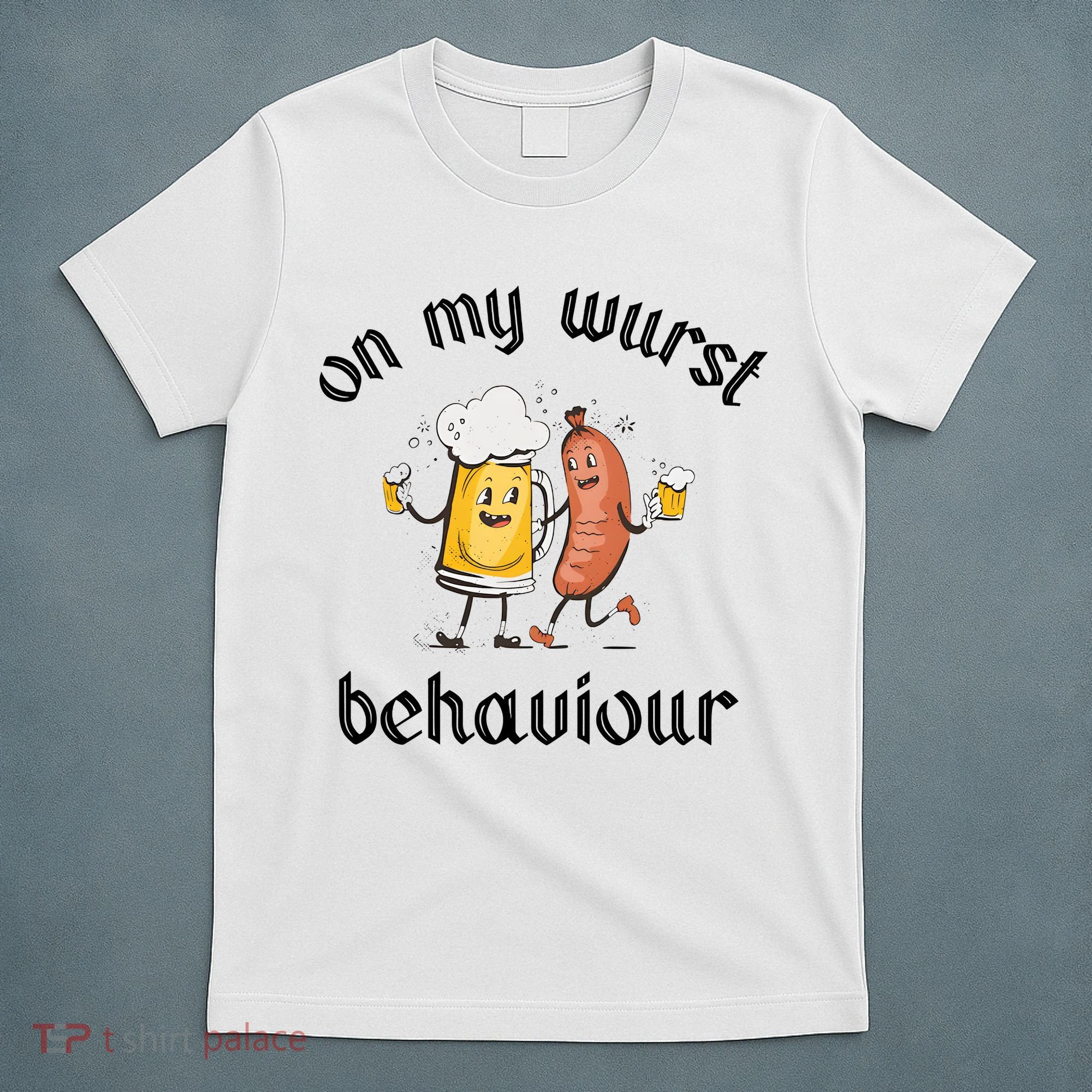 Funny Oktoberfest On My Wurst Behaviour Beer Hot Dog Drinking Team T-Shirt