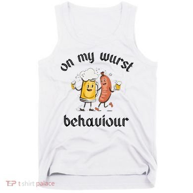 Funny Oktoberfest On My Wurst Behaviour Beer Hot Dog Drinking Team Tank Top