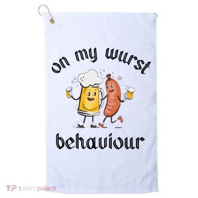 Funny Oktoberfest On My Wurst Behaviour Beer Hot Dog Drinking Team Golf Towel