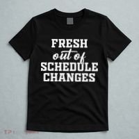 Fresh Out Of Schedule Changes Funny School Counselor T-Shirt thumb 5