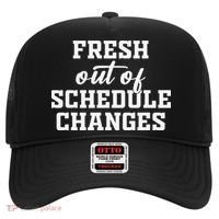 Fresh Out Of Schedule Changes Funny School Counselor Hat thumb 0