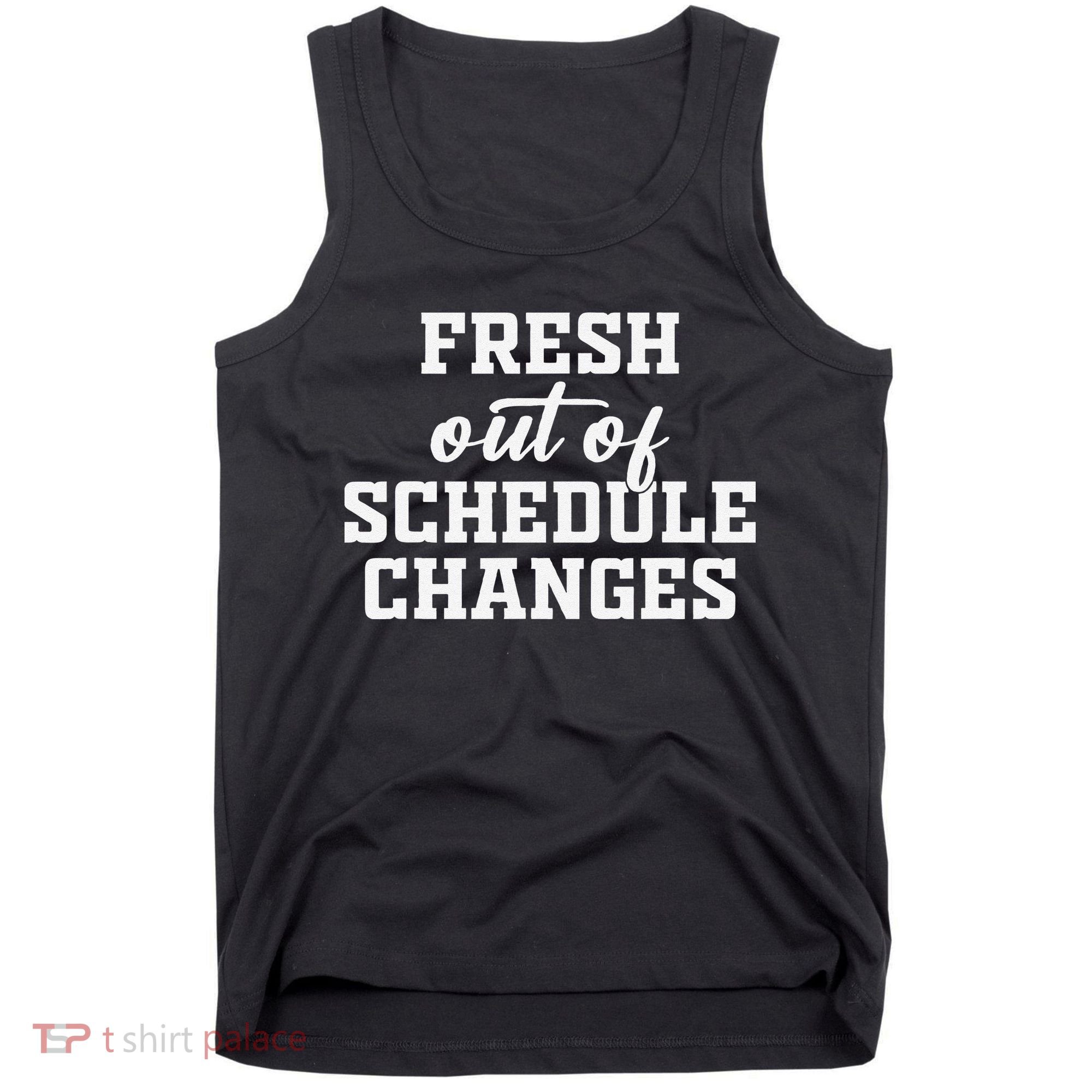 Fresh Out Of Schedule Changes Funny School Counselor Tank Top